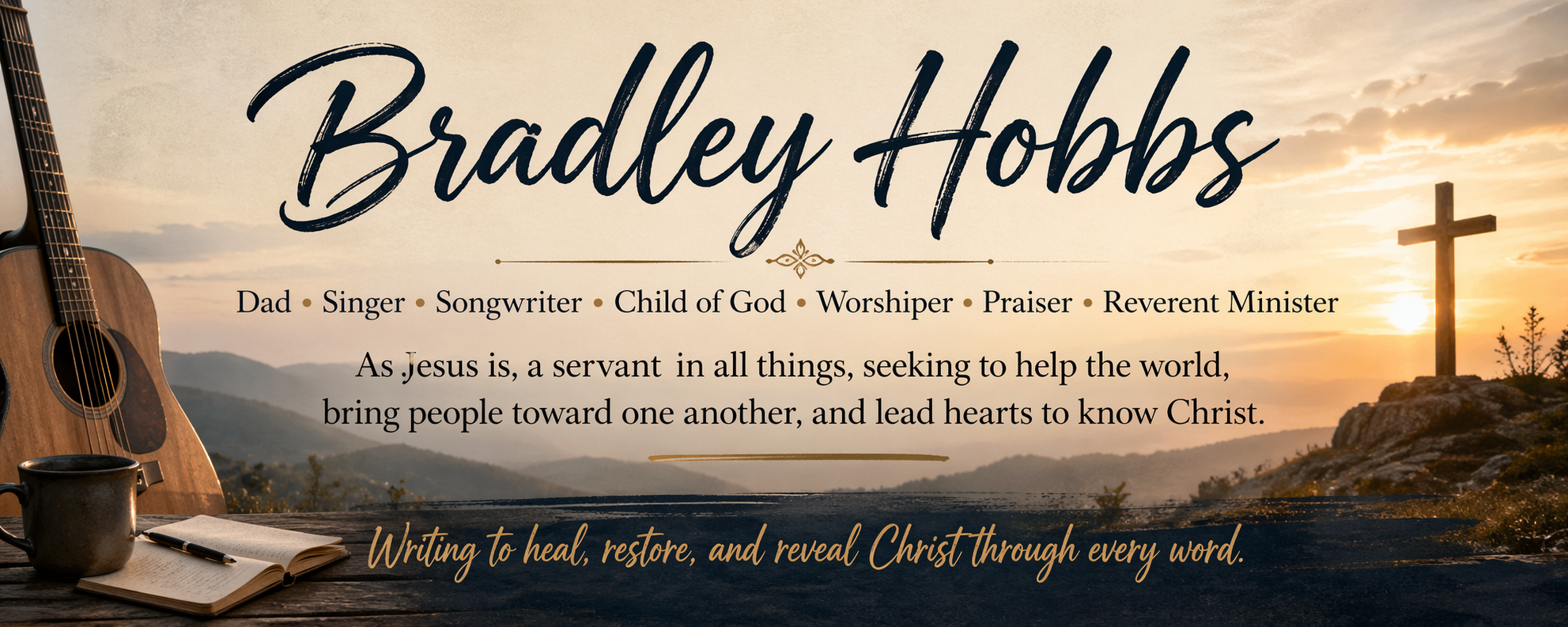 Bradley Hobbs Christian author official website banner featuring books, Bible studies, devotionals, memoirs, and inspirational Christian resources.