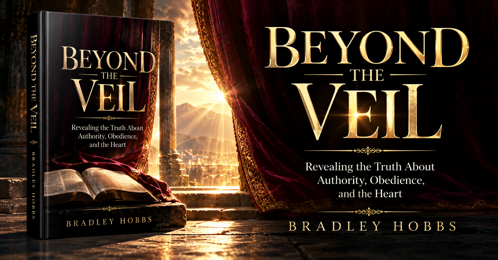 Beyond the Veil by Bradley Hobbs, revealing the truth about authority, obedience, and the heart