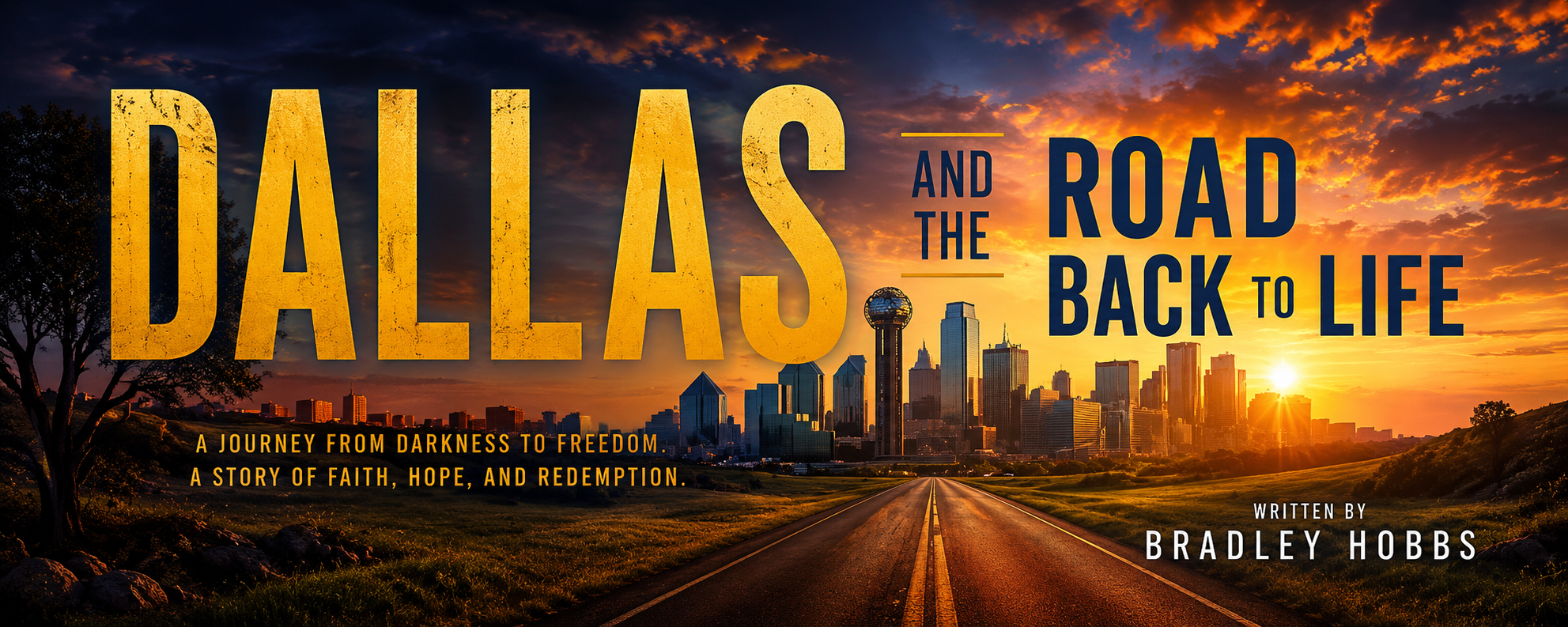 Dallas and the Road Back to Life