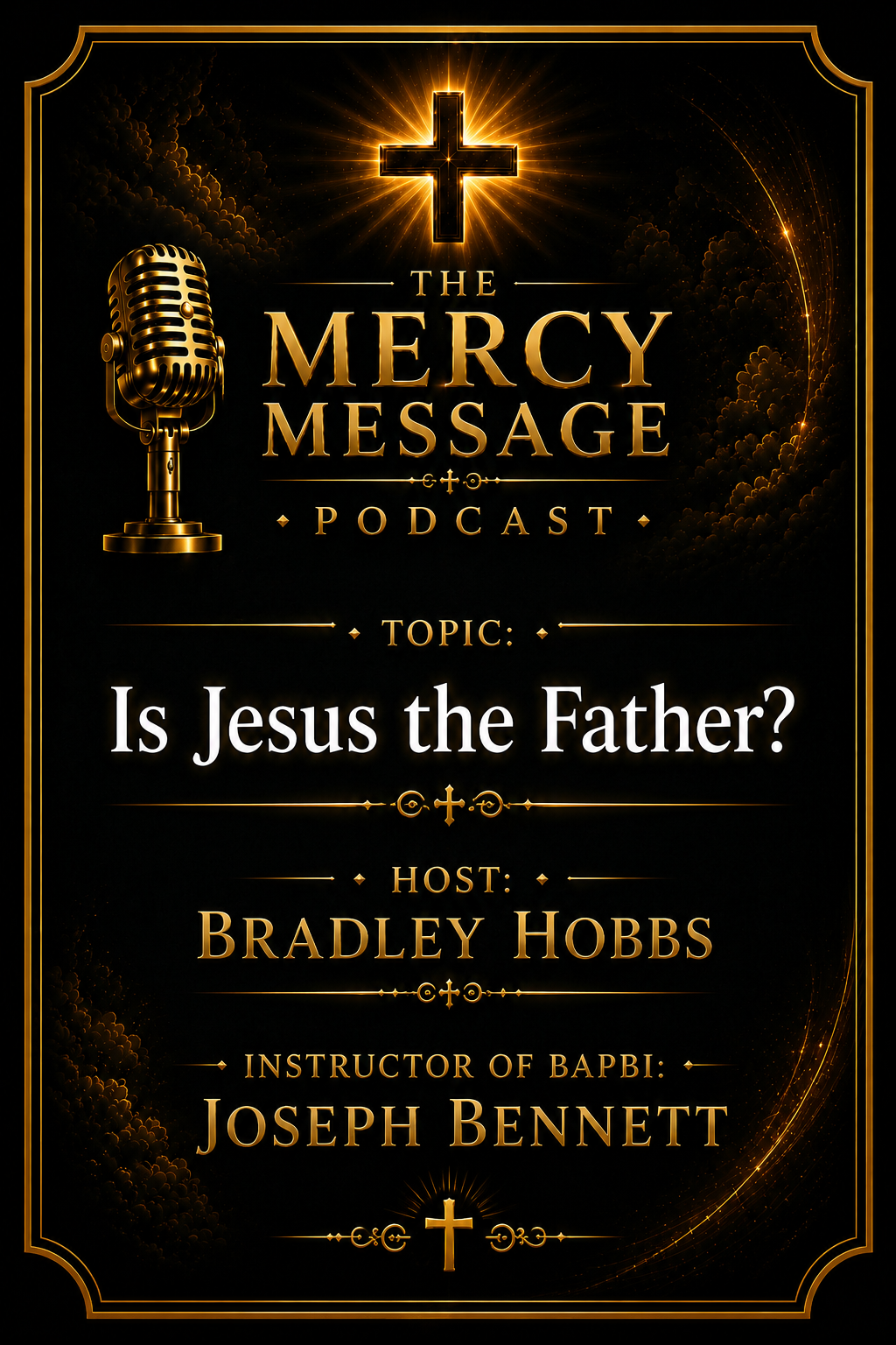 Is Jesus the Father Podcast Episode